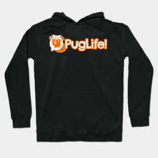 Pug Life - Cool Funny Design For Dog Lovers, Pug Fans, Cute Pug Gift Hoodie